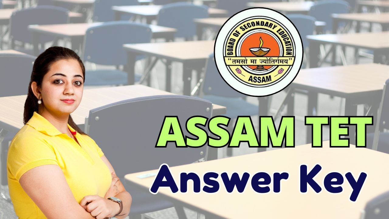 Assam TET Answer Key 2025, Check Steps to Download